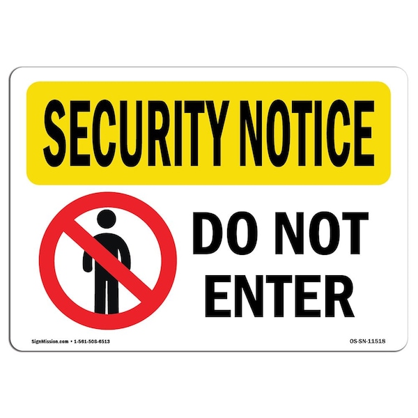 Safety Sign, OSHA SECURITY NOTICE, 3.5" Height, 5" Width, Do Not Enter, Landscape, 10PK